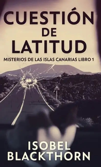 Cuestión de Latitud by Isobel Blackthorn