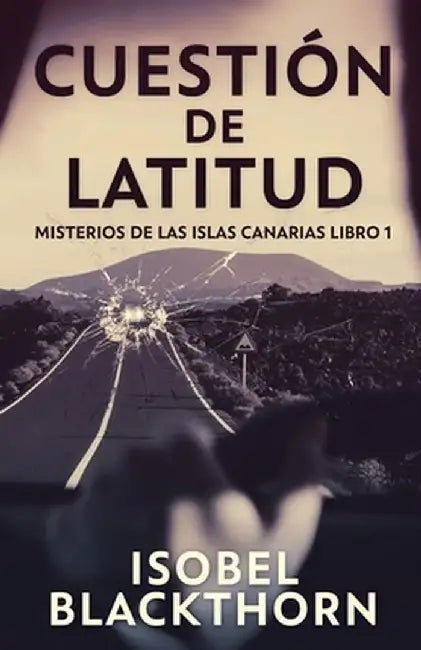 Cuestión de Latitud by Isobel Blackthorn