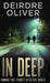 In Deep by Deirdre Oliver