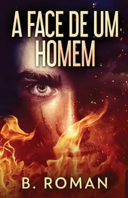 A Face de Um Homem by B. Roman