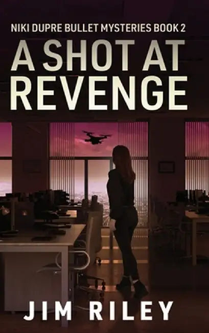A Shot at Revenge by Jim Riley