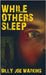While Others Sleep by Watkins, Billy Joe