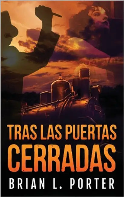 Tras Las Puertas Cerradas by Porter, Brian L.