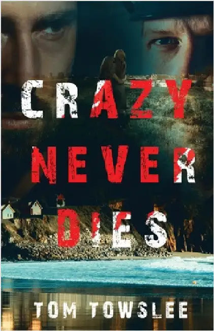 Crazy Never Dies by Towslee, Tom