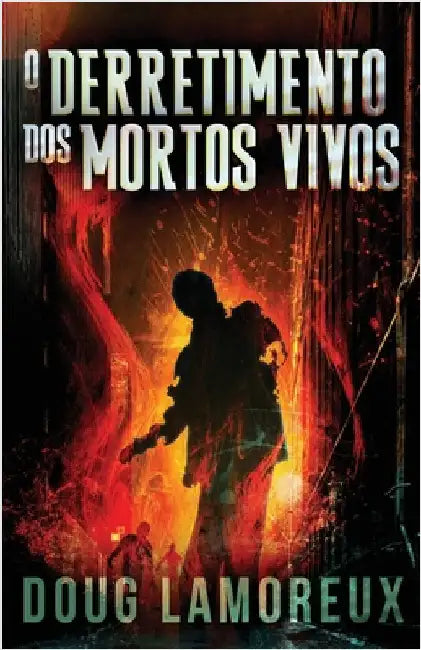 O Derretimento dos Mortos Vivos by Doug Lamoreux