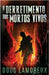 O Derretimento dos Mortos Vivos by Doug Lamoreux