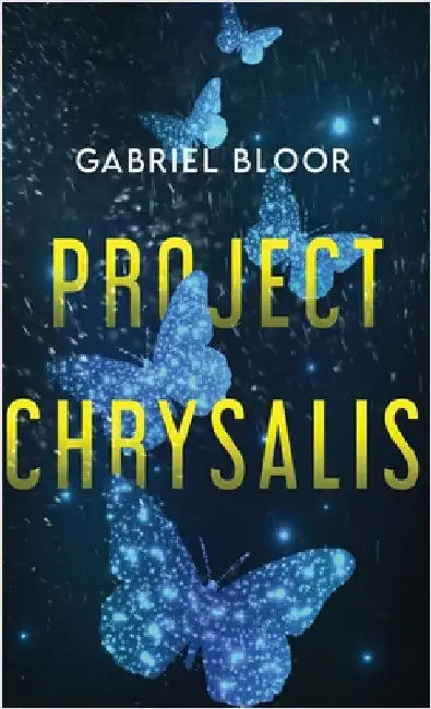 Project Chrysalis by Gabriel Bloor