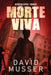 Morte Viva - Apocalipse Zumbi by David Musser
