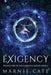 Exigency by Marnie Cate