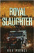 Royal Slaughter by Pierce, Rob