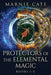 Protectors of the Elemental Magic - Books 1-3 by Marnie Cate