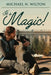 It's Magic! by Michael N. Wilton