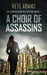 A Choir Of Assassins by Pete Adams