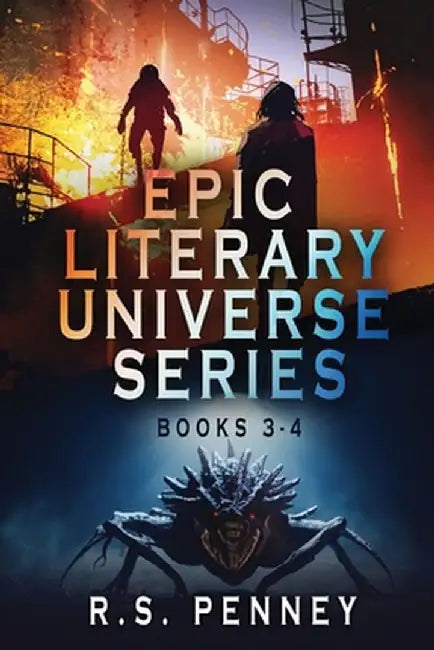 Epic Literary Universe Series - Books 3-4 by R. S. Penney