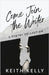 Come Join the Writer: A Poetry Collection by Kelly, Keith