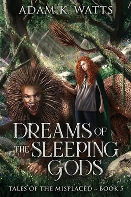 Dreams of the Sleeping Gods by Adam K. Watts