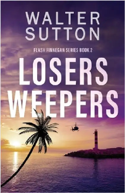 Losers Weepers by Sutton, Walter