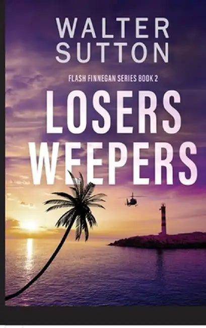 Losers Weepers by Walter Sutton
