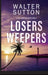 Losers Weepers by Walter Sutton