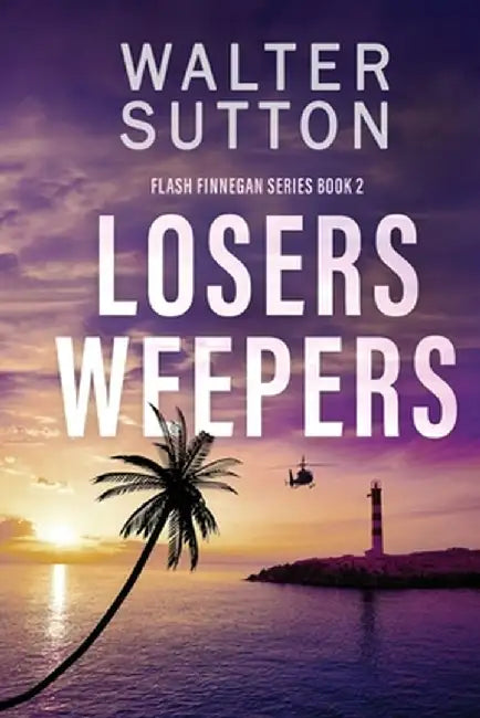 Losers Weepers by Walter Sutton