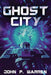 Ghost City by John P. Warren