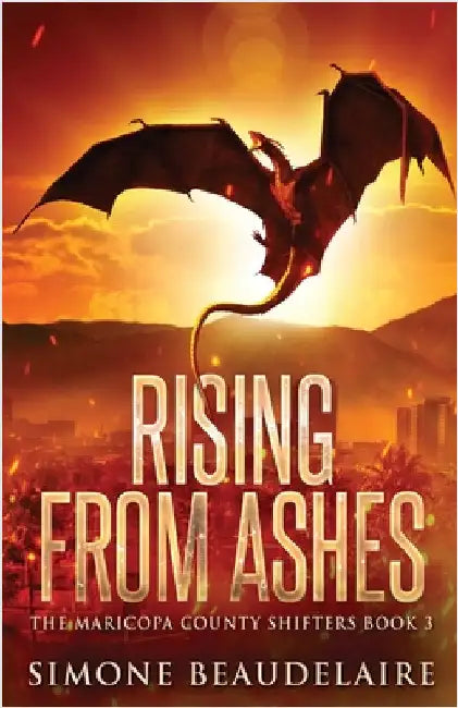 Rising from Ashes by Beaudelaire, Simone
