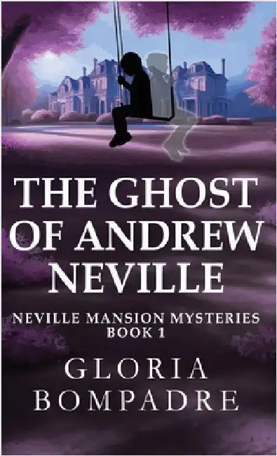 The Ghost of Andrew Neville by Bompadre, Gloria