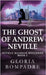 The Ghost of Andrew Neville by Bompadre, Gloria