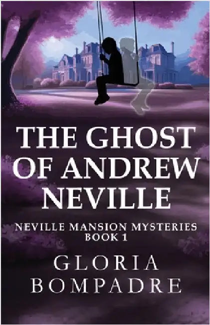 The Ghost of Andrew Neville by Bompadre, Gloria