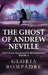 The Ghost of Andrew Neville by Gloria Bompadre