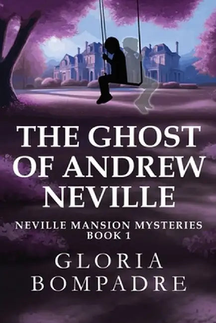 The Ghost of Andrew Neville by Gloria Bompadre