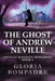 The Ghost of Andrew Neville by Gloria Bompadre