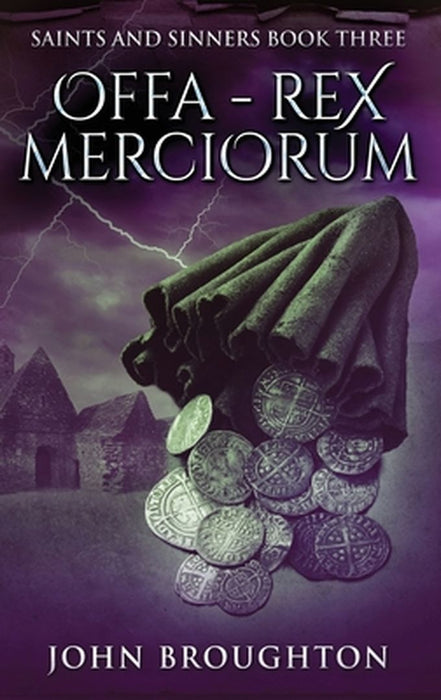 Offa - Rex Merciorum by John Broughton