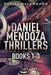 Daniel Mendoza Thrillers - Books 1-3 by Daniel Maldonado