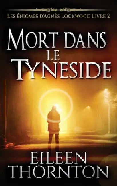 Mort dans le Tyneside by Eileen Thornton