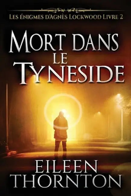 Mort dans le Tyneside by Eileen Thornton