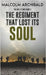 The Regiment That Lost Its Soul by Malcolm Archibald