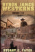 Byron James Westerns - Books 1-3 by Stuart G. Yates