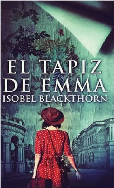 El tapiz de Emma by Blackthorn, Isobel
