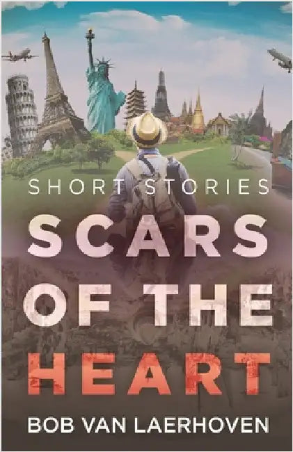 Scars of the Heart: Short Stories by Van Laerhoven, Bob