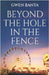 Beyond the Hole in the Fence by Banta, Gwen