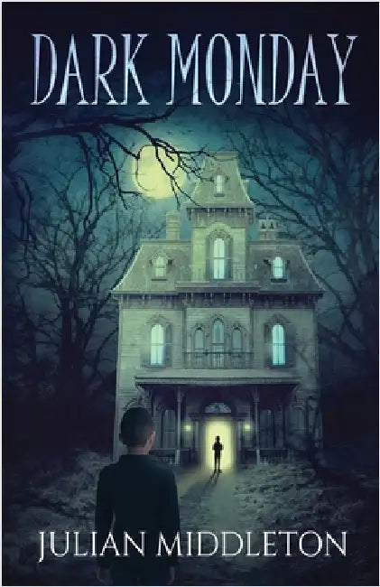 Dark Monday by Middleton, Julian