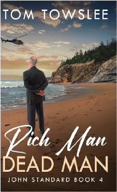Rich Man Dead Man by Towslee, Tom