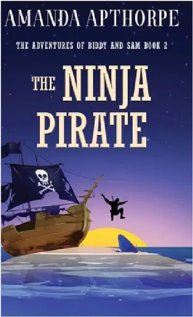 The Ninja Pirate by Amanda Apthorpe