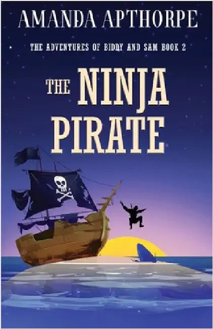 The Ninja Pirate by Apthorpe, Amanda