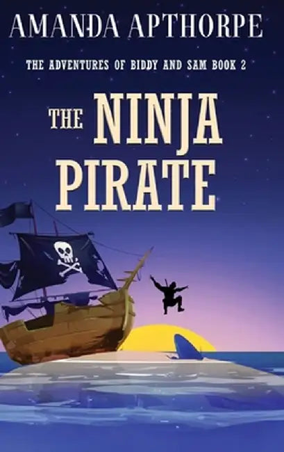 The Ninja Pirate by Amanda Apthorpe