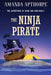 The Ninja Pirate by Amanda Apthorpe