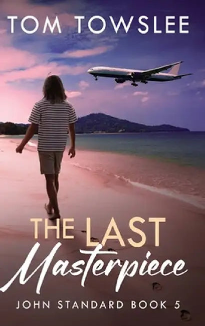 The Last Masterpiece by Tom Towslee