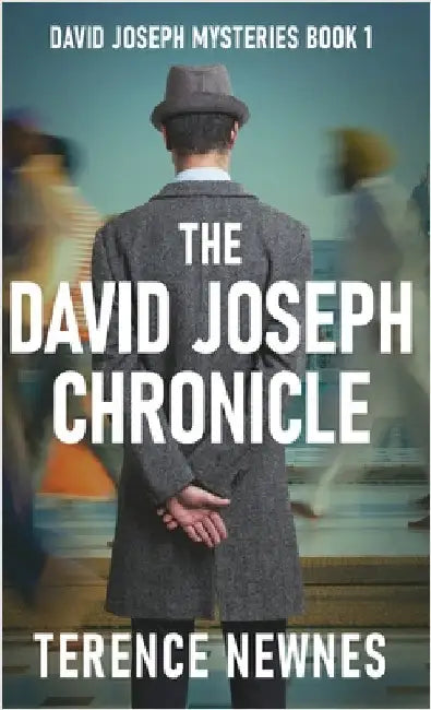 The David Joseph Chronicle by Newnes, Terence