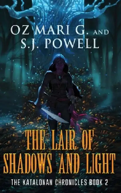 The Lair of Shadows and Light by Oz Mari G.